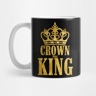 CROWN THE KING Mug